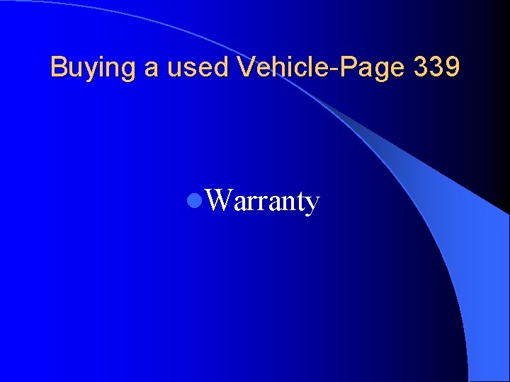 Buying a used Vehicle-Page 339 l. Warranty 