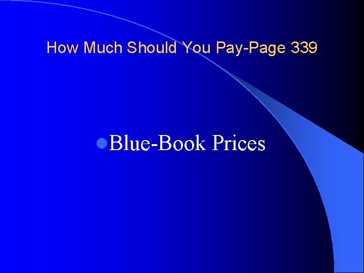 How Much Should You Pay-Page 339 l. Blue-Book Prices 