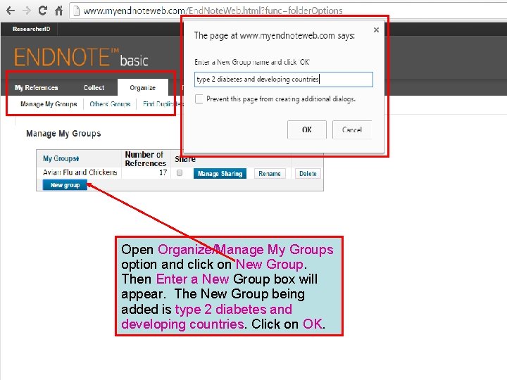 Open Organize/Manage My Groups option and click on New Group. Then Enter a New