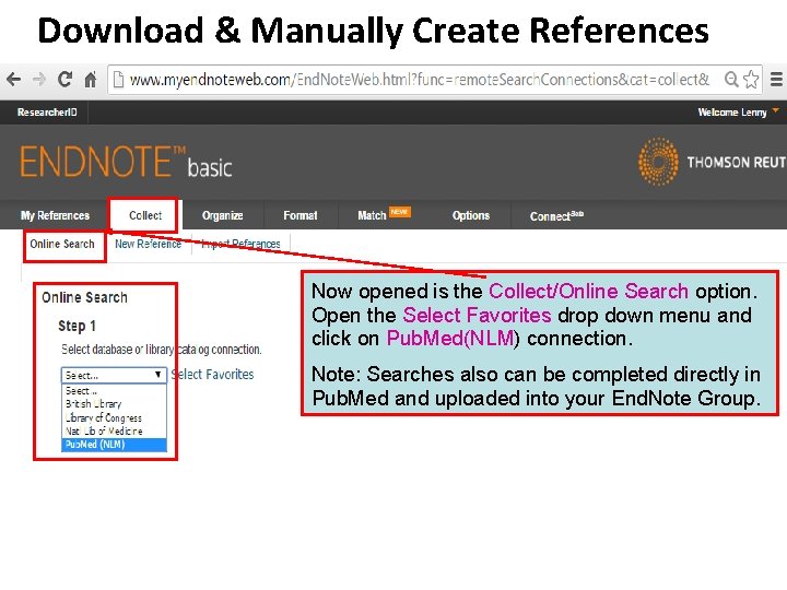 Download & Manually Create References Now opened is the Collect/Online Search option. Open the