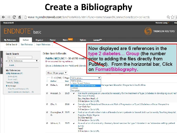 Create a Bibliography Now displayed are 6 references in the type 2 diabetes… Group