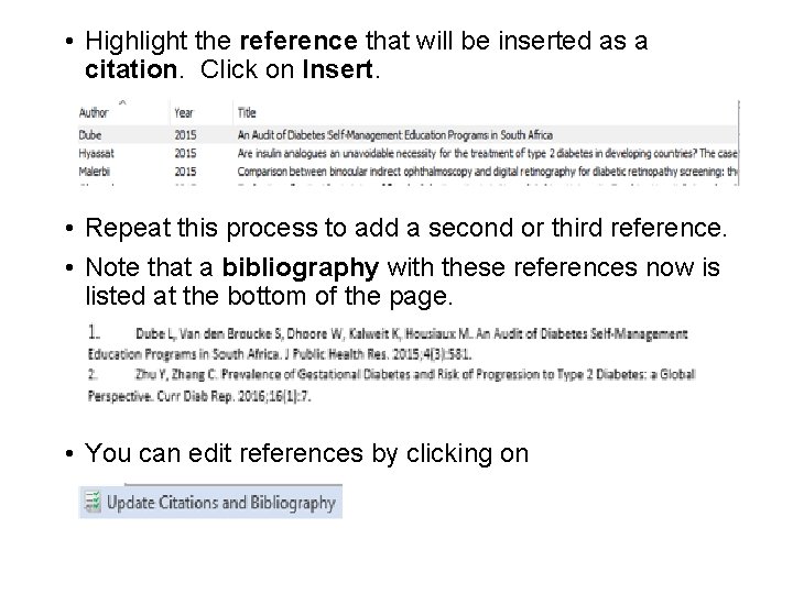  • Highlight the reference that will be inserted as a citation. Click on