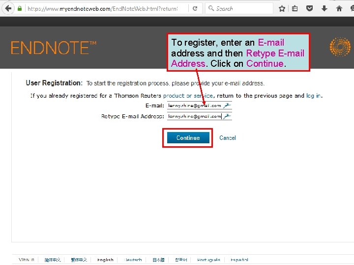 To register, enter an E-mail address and then Retype E-mail Address. Click on Continue.