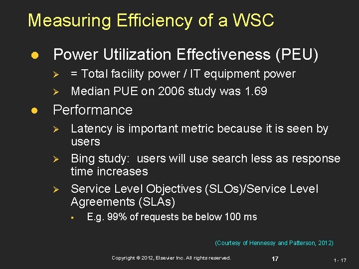 Measuring Efficiency of a WSC l Power Utilization Effectiveness (PEU) Ø Ø l = Measuring Efficiency of a WSC l Power Utilization Effectiveness (PEU) Ø Ø l =