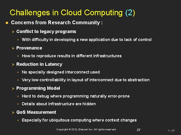 Challenges in Cloud Computing (2) l Concerns from Research Community : Ø Conflict to Challenges in Cloud Computing (2) l Concerns from Research Community : Ø Conflict to