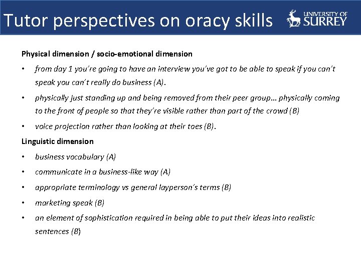 Tutor perspectives on oracy skills Physical dimension / socio-emotional dimension • from day 1