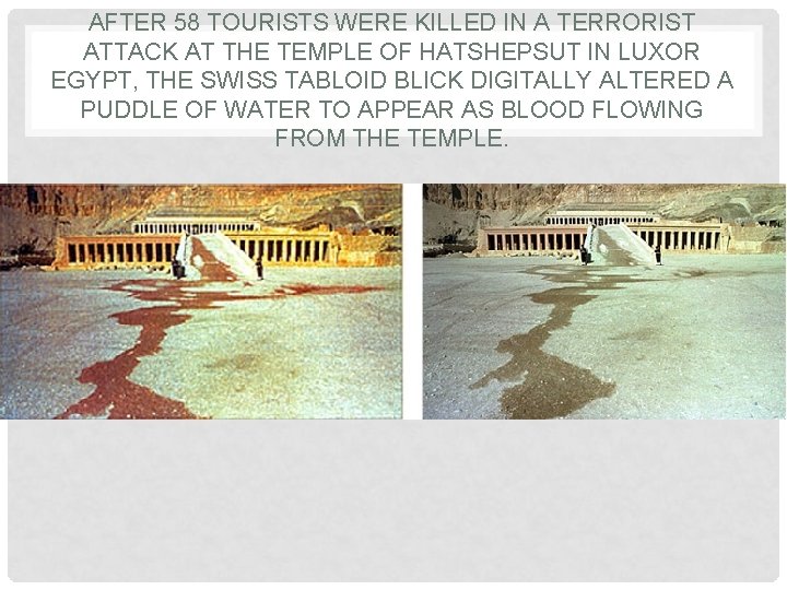 AFTER 58 TOURISTS WERE KILLED IN A TERRORIST ATTACK AT THE TEMPLE OF HATSHEPSUT