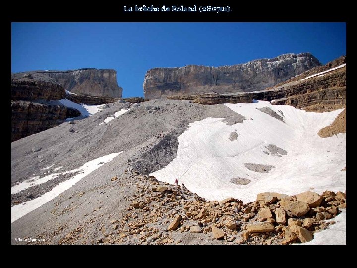 La brèche de Roland (2807 m). . . 