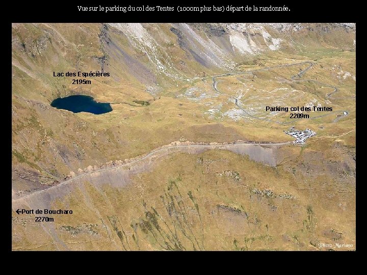 Vue sur le parking du col des Tentes (1000 m plus bas) départ de