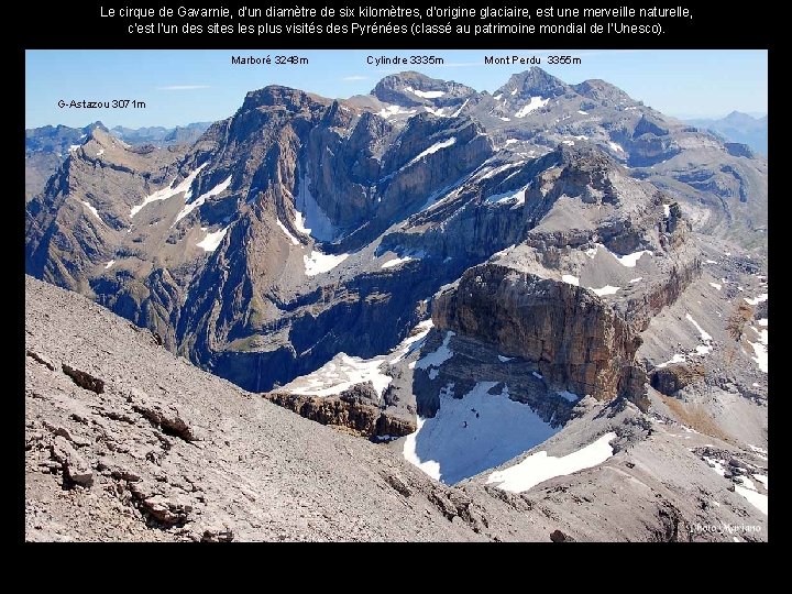 Le cirque de Gavarnie, d'un diamètre de six kilomètres, d'origine glaciaire, est une merveille