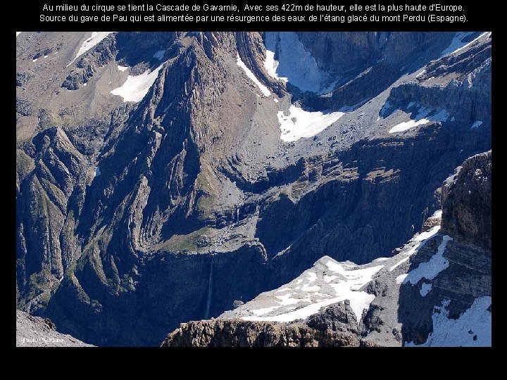 Au milieu du cirque se tient la Cascade de Gavarnie, Avec ses 422 m