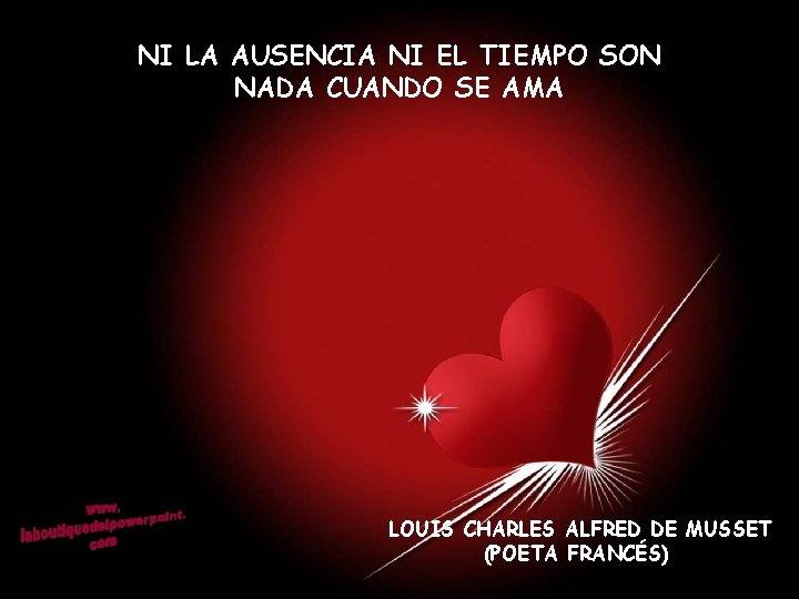 NI LA AUSENCIA NI EL TIEMPO SON NADA CUANDO SE AMA LOUIS CHARLES ALFRED