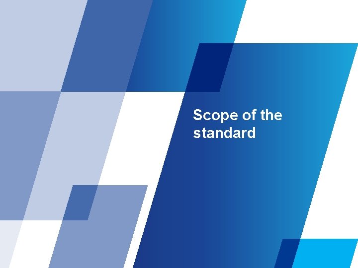 Scope of the standard 