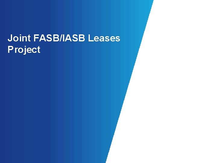 Joint FASB/IASB Leases Project 