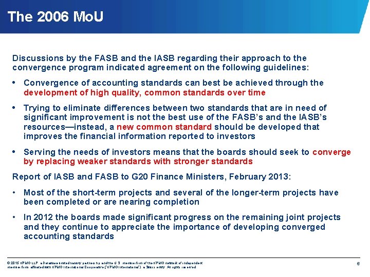 The 2006 Mo. U Discussions by the FASB and the IASB regarding their approach