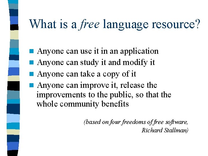 What is a free language resource? Anyone can use it in an application n