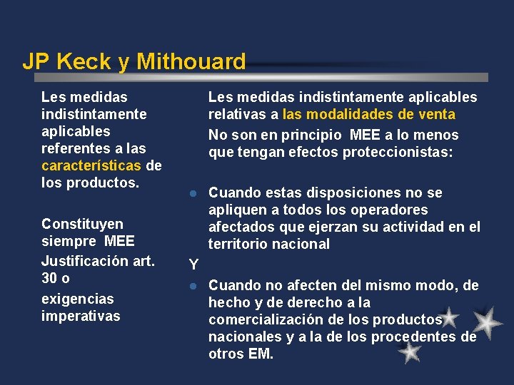 JP Keck y Mithouard Les medidas indistintamente aplicables referentes a las características de los