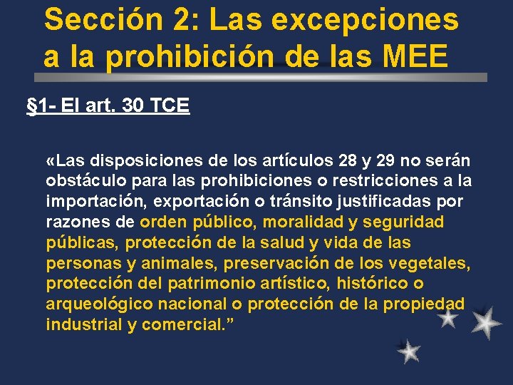 Sección 2: Las excepciones a la prohibición de las MEE § 1 - El