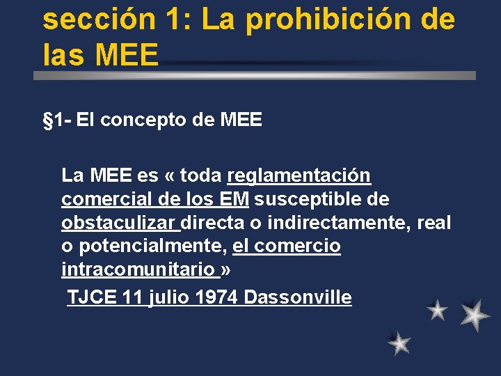 sección 1: La prohibición de las MEE § 1 - El concepto de MEE