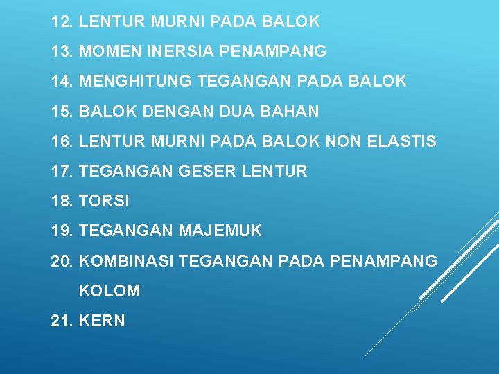 12. LENTUR MURNI PADA BALOK 13. MOMEN INERSIA PENAMPANG 14. MENGHITUNG TEGANGAN PADA BALOK