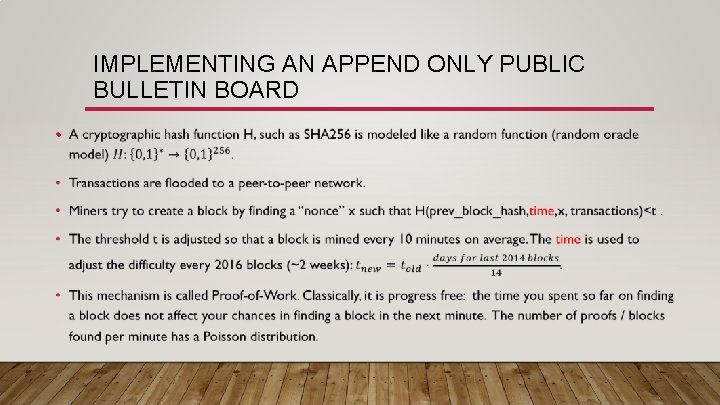 IMPLEMENTING AN APPEND ONLY PUBLIC BULLETIN BOARD • 