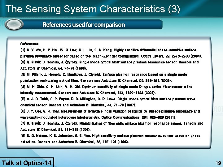 The Sensing System Characteristics (3) References used for comparison References [1] S. Y. Wu,