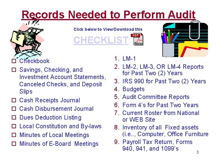 Records Needed to Perform Audit Click below to View/Download this CHECKLIST ¨ Checkbook ¨