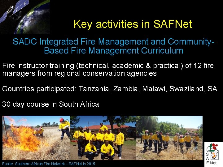 Key activities in SAFNet SADC Integrated Fire Management and Community. Based Fire Management Curriculum