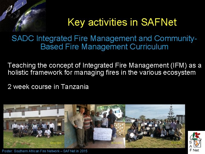 Key activities in SAFNet SADC Integrated Fire Management and Community. Based Fire Management Curriculum