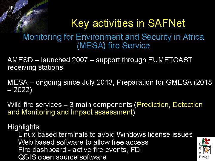 Key activities in SAFNet Monitoring for Environment and Security in Africa (MESA) fire Service