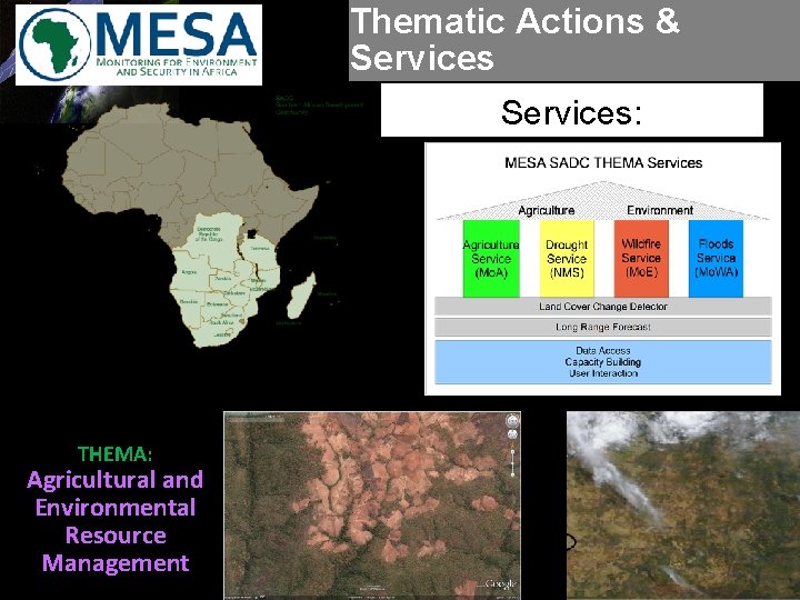 Thematic Actions & Services: SADC RIC: BDMS/ SADC-CSC THEMA: Agricultural and Environmental Resource Management