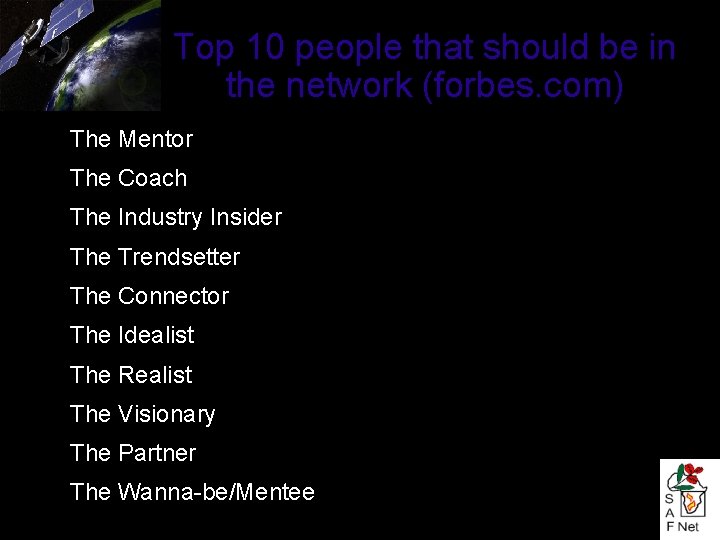 Top 10 people that should be in the network (forbes. com) ● The Mentor