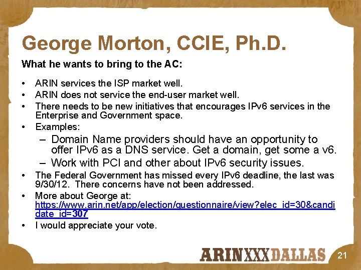 George Morton, CCIE, Ph. D. What he wants to bring to the AC: •