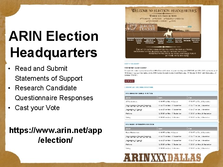 ARIN Election Headquarters • Read and Submit Statements of Support • Research Candidate Questionnaire