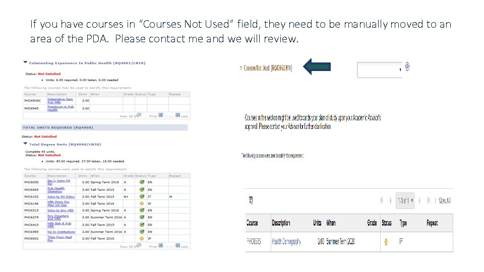 If you have courses in “Courses Not Used” field, they need to be manually