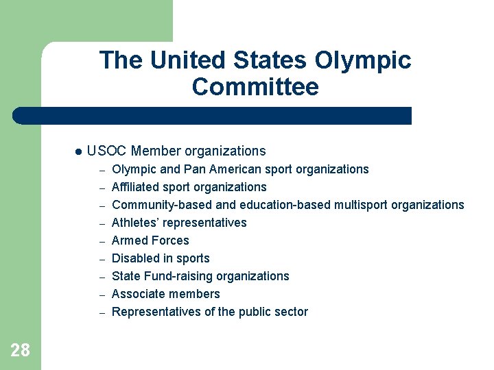 The United States Olympic Committee l USOC Member organizations – – – – –