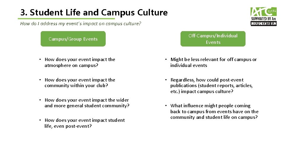 3. Student Life and Campus Culture How do I address my event’s impact on