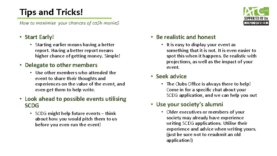 Tips and Tricks! How to maximise your chances of ca$h monie$ • Start Early!