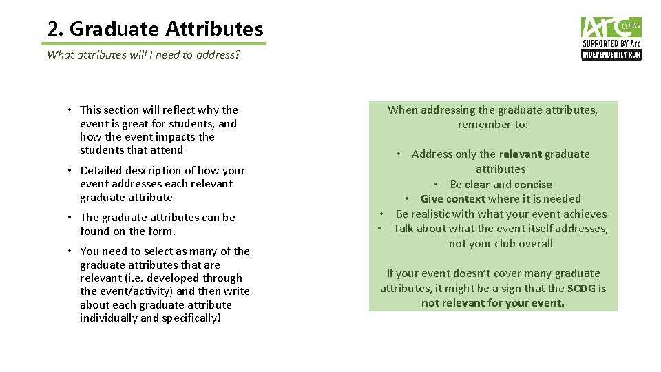 2. Graduate Attributes What attributes will I need to address? • This section will