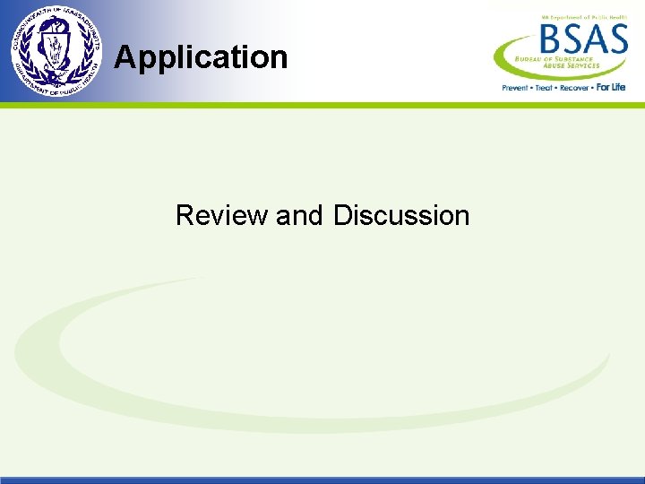 Application Review and Discussion 