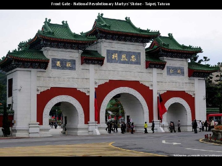 Front Gate - National Revolutionary Martyrs' Shrine - Taipei, Taiwan 