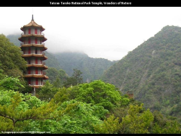 Taiwan Taroko National Park Temple, Wonders of Nature 