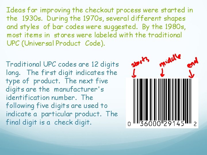 Ideas for improving the checkout process were started in the 1930 s. During the Ideas for improving the checkout process were started in the 1930 s. During the