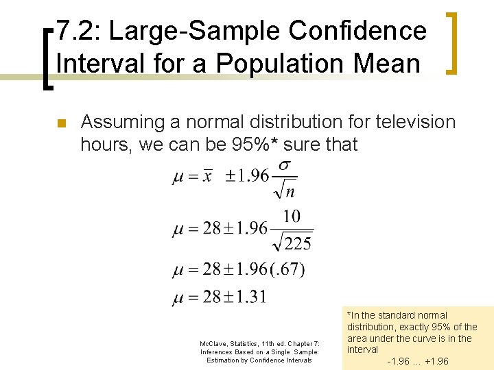 7. 2: Large-Sample Confidence Interval for a Population Mean n Assuming a normal distribution