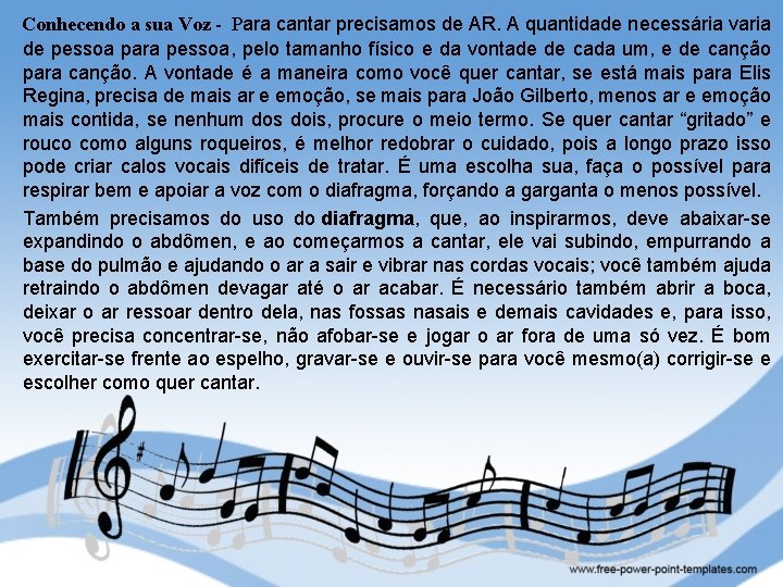  Conhecendo a sua Voz - Para cantar precisamos de AR. A quantidade necessária