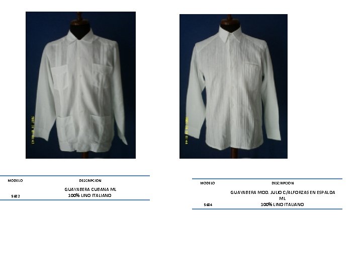 MODELO DESCRIPCION 5682 GUAYABERA CUBANA ML 100% LINO ITALIANO MODELO DESCRIPCION 5684 GUAYABERA MOD.