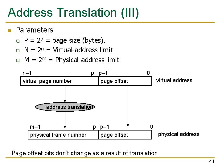 Address Translation (III) n Parameters q q q P = 2 p = page