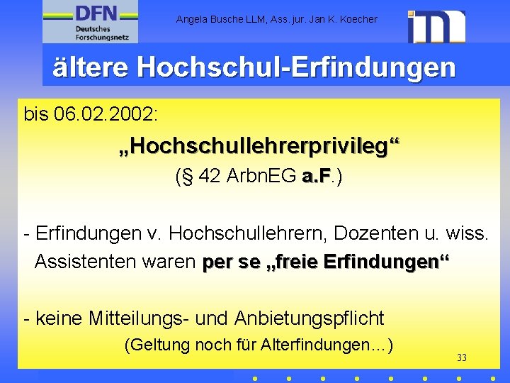 Angela Busche LLM, Ass. jur. Jan K. Koecher ältere Hochschul-Erfindungen bis 06. 02. 2002: