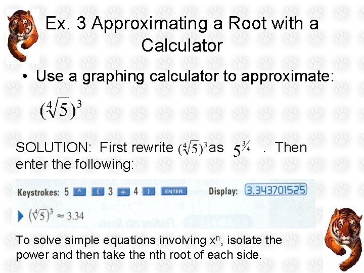 Ex. 3 Approximating a Root with a Calculator • Use a graphing calculator to