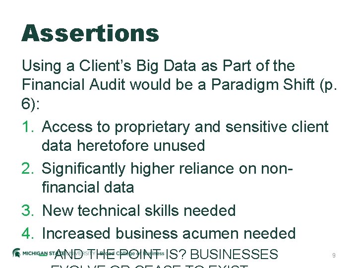 Assertions Using a Client’s Big Data as Part of the Financial Audit would be